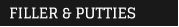 FILLER & PUTTIES